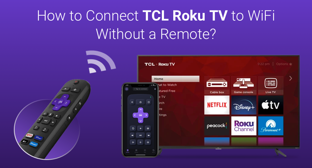Connect TCL Roku TV to Wi-Fi without Remote