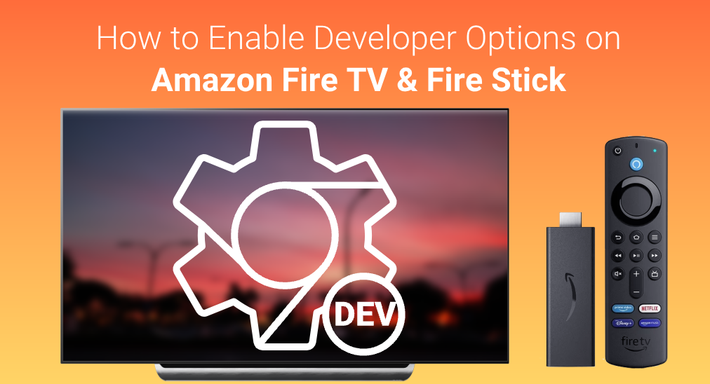 Developer Options on FireStick