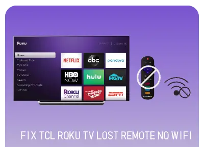 TCL Roku TV lost remote no wifi